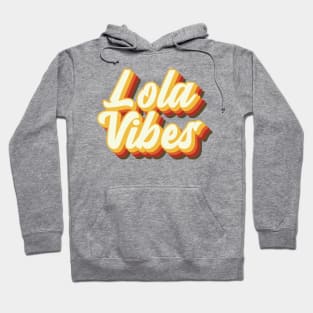 Lola Vibes 1 Hoodie